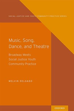 eBook (epub) Music, Song, Dance, and Theater de Melvin Delgado