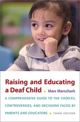 E-Book (pdf) Raising and Educating a Deaf Child von Marc Marschark
