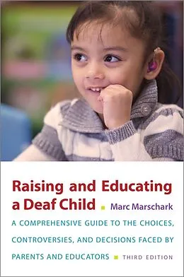 E-Book (epub) Raising and Educating a Deaf Child von Marc Marschark