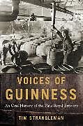 Fester Einband Voices of Guinness von Tim Strangleman