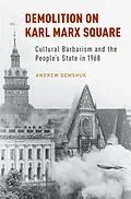 E-Book (pdf) Demolition on Karl Marx Square von Andrew Demshuk