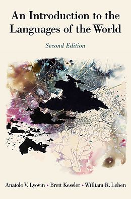E-Book (pdf) An Introduction to the Languages of the World von Anatole Lyovin, Brett Kessler, William Leben