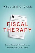 E-Book (pdf) Fiscal Therapy von William G. Gale