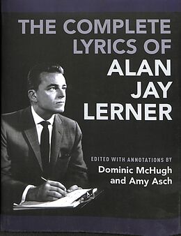 Livre Relié The Complete Lyrics of Alan Jay Lerner de Dr. Dominic (Lecturer in Music, Lecturer i Mchugh