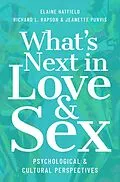 E-Book (pdf) What's Next in Love and Sex von Elaine Hatfield, Richard L. Rapson, Jeanette Purvis