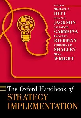 E-Book (pdf) The Oxford Handbook of Strategy Implementation von Michael A. Hitt, Susan E. Jackson, Salvador Carmona