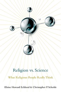 eBook (pdf) Religion vs. Science de Elaine Howard Ecklund, Christopher P. Scheitle