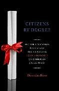 Couverture cartonnée Citizenship By Degree de Deondra (Assistant Professor of Public Policy, Assistant Profess