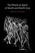 E-Book (pdf) The Patient as Agent of Health and Health Care von Md Sullivan