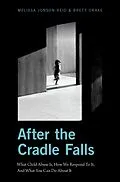 E-Book (epub) After the Cradle Falls von Melissa Jonson-Reid, Brett Drake