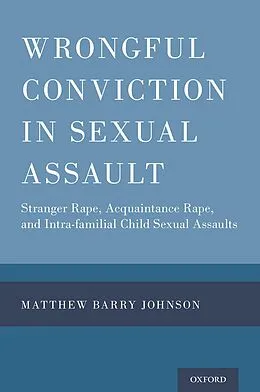E-Book (epub) Wrongful Conviction in Sexual Assault von Matthew Barry Johnson