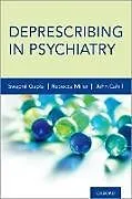 Kartonierter Einband Deprescribing in Psychiatry von Swapnil Gupta, John Cahill, Rebecca Miller