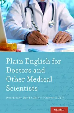 E-Book (epub) Plain English for Doctors and Other Medical Scientists von Oscar Linares, David Daly, Gertrude Daly