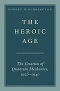 E-Book (epub) The Heroic Age von Robert D. Purrington