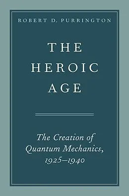 E-Book (epub) The Heroic Age von Robert D. Purrington