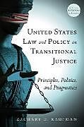 Couverture cartonnée United States Law and Policy on Transitional Justice de Zachary D. Kaufman