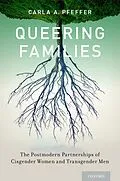 E-Book (epub) Queering Families von Carla A. Pfeffer