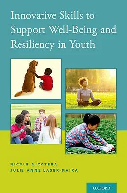 E-Book (pdf) Innovative Skills to Support Well-Being and Resiliency in Youth von Nicole Nicotera, Julie Anne Laser-Maira