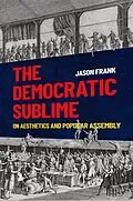 E-Book (epub) The Democratic Sublime von Jason Frank