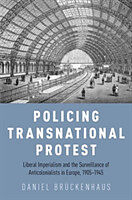 Fester Einband Policing Transnational Protest von DanielNOSSUB (Assistant Professor of History, Assistant Professo