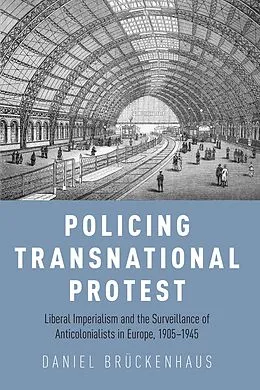 E-Book (epub) Policing Transnational Protest von Daniel Brückenhaus