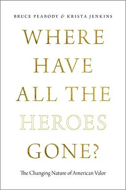 E-Book (epub) Where Have All the Heroes Gone? von Bruce Peabody, Krista Jenkins