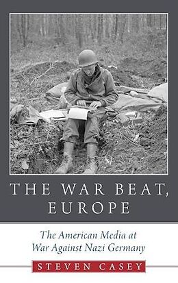 Livre Relié The War Beat, Europe de Steven (Professor of International History, Professor of Interna