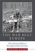 E-Book (epub) The War Beat, Europe von Steven Casey