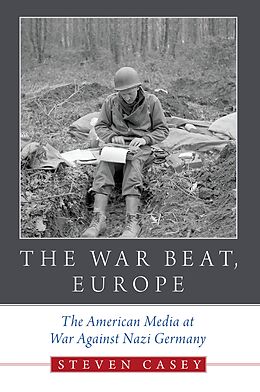 eBook (epub) The War Beat, Europe de Steven Casey