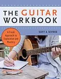 E-Book (pdf) The Guitar Workbook von Scott Seifried