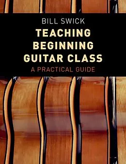 E-Book (pdf) Teaching Beginning Guitar Class von Bill Swick
