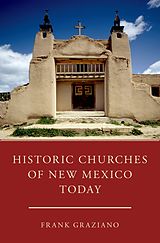 eBook (epub) Historic Churches of New Mexico Today de Frank Graziano