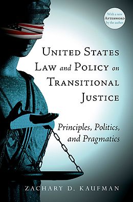 eBook (pdf) United States Law and Policy on Transitional Justice de Zachary D. Kaufman