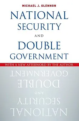 E-Book (epub) National Security and Double Government von Michael J. Glennon