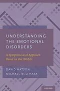 ePUB Understanding the Emotional Disorders von David Watson, Michael W. O'Hara