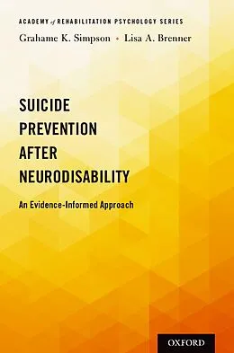 E-Book (epub) Suicide Prevention After Neurodisability von Grahame K. Simpson, Lisa A. Brenner
