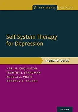 ePUB Self-System Therapy for Depression von Kari M. Eddington, Timothy J. Strauman, Angela Z. Vieth