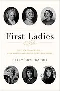 E-Book (epub) First Ladies von Betty Boyd Caroli