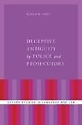 Fester Einband Deceptive Ambiguity by Police and Prosecutors von Roger W. Shuy