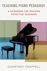 eBook (pdf) Teaching Piano Pedagogy de Courtney Crappell