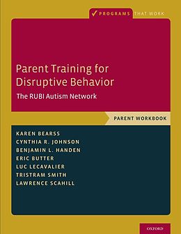 eBook (epub) Parent Training for Disruptive Behavior de Karen Bearss, Cynthia R. Johnson, Benjamin L. Handen