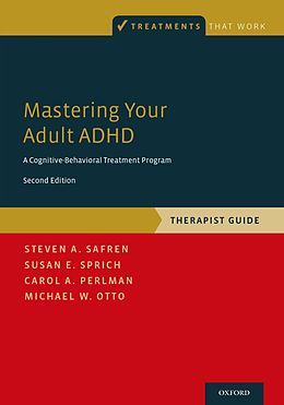 eBook (epub) Mastering Your Adult ADHD de Steven A. Safren, Susan E. Sprich, Carol A. Perlman