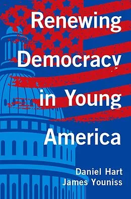 E-Book (epub) Renewing Democracy in Young America von Daniel Hart, James Youniss