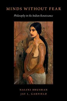 E-Book (epub) Minds Without Fear von Nalini Bhushan, Jay L. Garfield