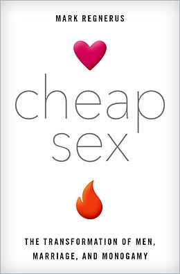 E-Book (pdf) Cheap Sex von Mark Regnerus