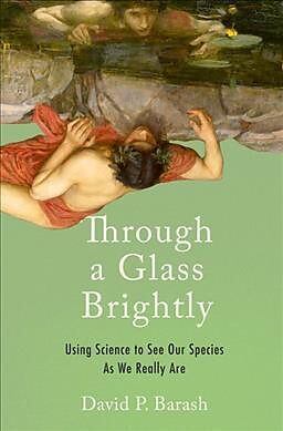 Livre Relié Through a Glass Brightly de David P. Barash