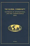 E-Book (epub) The Global Community Yearbook of International Law and Jurisprudence 2015 von 