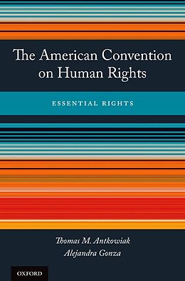 eBook (epub) The American Convention on Human Rights de Thomas M. Antkowiak, Alejandra Gonza