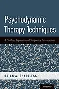 E-Book (pdf) Psychodynamic Therapy Techniques von Brian A. Sharpless