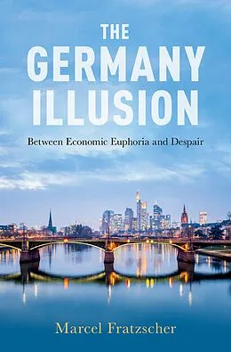 E-Book (pdf) The Germany Illusion von Marcel Fratzscher